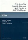 Review of the Scientific Literature As It Pertains to Gulf War Illnesses  Stress