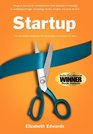 Startup The Complete Handbook for Launching a Company for Less