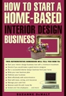 How to Start a HomeBased Interior Design Business