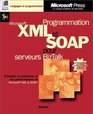 Programmation XML et SOAP pour serveur BizTalk