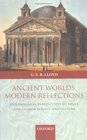 Ancient Worlds Modern Reflections Philosophical Perspectives on Greek and Chinese Science and Culture