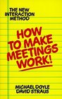 How to Make Meetings Work The New Interaction Method