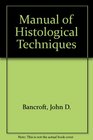 Manual of Histological Techniques