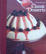 Classic Desserts The Good Cook Techniques and Recipes