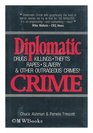 Diplomatic Crime Drugs Killings Thefts Rapes Slavery  Other Outrageous Crimes