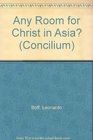 Any Room for Christ in Asia