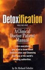 Detoxification Volume One A Clinical/patient Manual