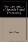 Fundamentals of Speech Signal Processing