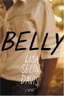 Belly  A Novel