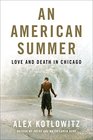 An American Summer Love and Death in Chicago