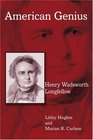 American Genius Henry Wadsworth Longfellow