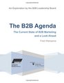 The B2B Agenda The Current State of B2B Marketing and a Look Ahead