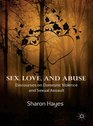 Sex Love and Abuse Discourses on Domestic Violence and Sexual Assault