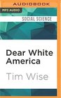 Dear White America Letter to a New Minority