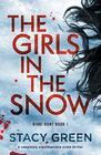 The Girls in the Snow (Nikki Hunt, Bk 1)