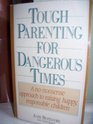 Tough Parenting for Dangerous Times
