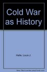 Cold War as History