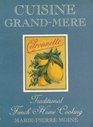 Cuisine Grandmere Traditional French Home Cooking