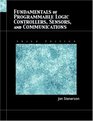 Fundamentals of Programmable Logic Controllers Sensors and Communications