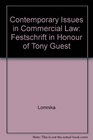 Contemporary Issues in Commercial Law Festschrift in Honour of Tony Guest
