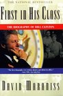 First In His Class  A Biography Of Bill Clinton