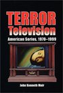 Terror Television: American Series, 1970-1999