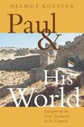 Paul And His World Interpreting the New Testament in Its Context