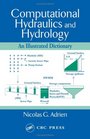 Computational Hydraulics and Hydrology An Illustrated Dictionary
