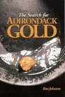 The Search For Adirondack Gold