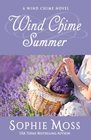 Wind Chime Summer (A Wind Chime Novel)