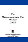 The Management And The Worker
