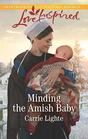 Minding the Amish Baby (Amish Country Courtships, Bk 3) (Love Inspired, No 1184)