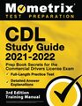 CDL Study Guide 20212022 Prep Book Secrets for the Commercial Drivers License Exam FullLength Practice Test Detailed Answer Explanations