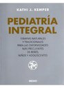 Pediatra integral  medicina natural para los problemas comunes de bebs nios y adolescentes