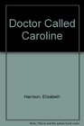 Doctor Called Caroline