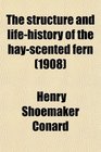 The structure and lifehistory of the hayscented fern