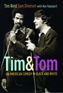 Tim and Tom An American Comedy in Black and White
