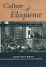 Culture of Eloquence Oratory and Reform in Antebellum America