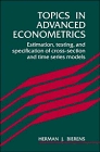 Topics in Advanced Econometrics  Estimation Testing and Specification of CrossSection and Time Series Models