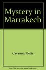 Mystery in Marrakech