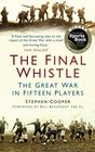 The Final Whistle The Great War in Fifteen Players