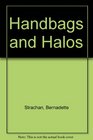 Handbags and Halos