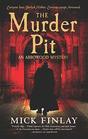 The Murder Pit (An Arrowood Mystery)