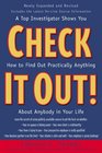 Check It Out  A Top Investigator Shows You How to Find Out Practicallly Anything About Anybody in Your Life