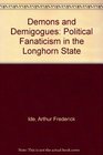 Demons and Demigogues Political Fanaticism in the Longhorn State