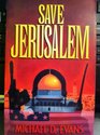 Save Jerusalem
