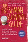 The Freshman Survival Guide Soulful Advice for Studying Socializing and Everything In Between