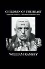 Children of the Beast Aleister Crowley's Shadow over Humanity