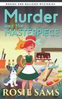 Murder and the Masterpiece (Bakers and Bulldogs Mysteries)