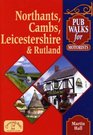 Pub Walks for Motorists Northamptonshire Cambridgeshire Leicestershire and Rutland